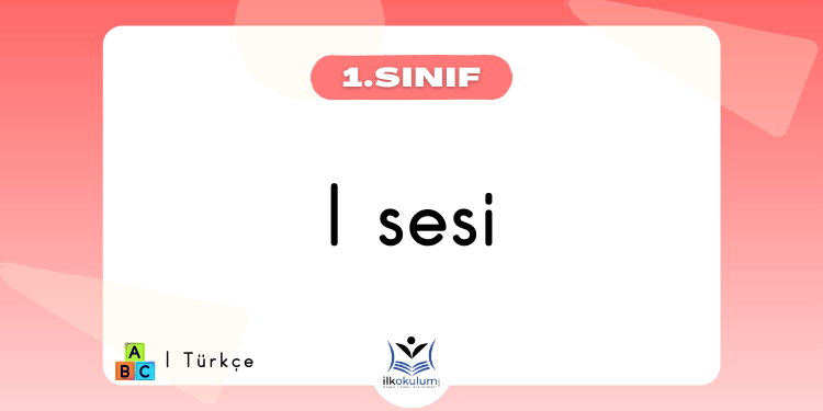 I Sesi Etkinlikleri 1. Sınıf